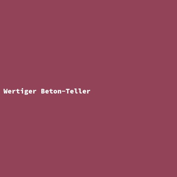 Wertiger Beton-Teller