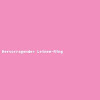 Hervorragender Leinen-Ring