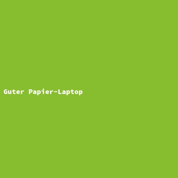Guter Papier-Laptop