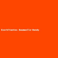Exorbitantes Baumwolle-Handy