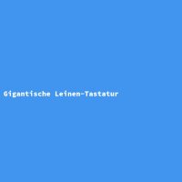 Gigantische Leinen-Tastatur