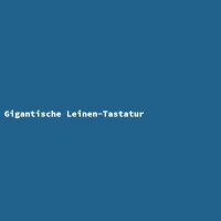 Gigantische Leinen-Tastatur