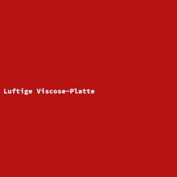 Luftige Viscose-Platte