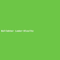 Beliebter Leder-Klositz