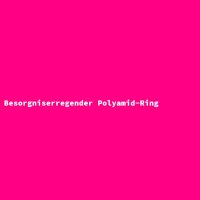 Besorgniserregender Polyamid-Ring
