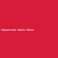 Gigantische Papier-M&uuml;tze
