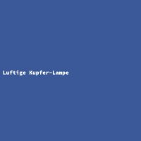 Luftige Kupfer-Lampe