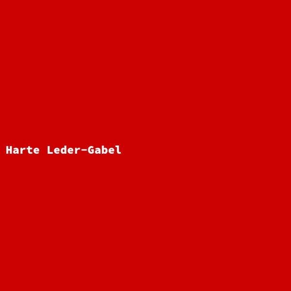 Harte Leder-Gabel