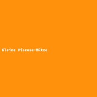 Kleine Viscose-M&uuml;tze