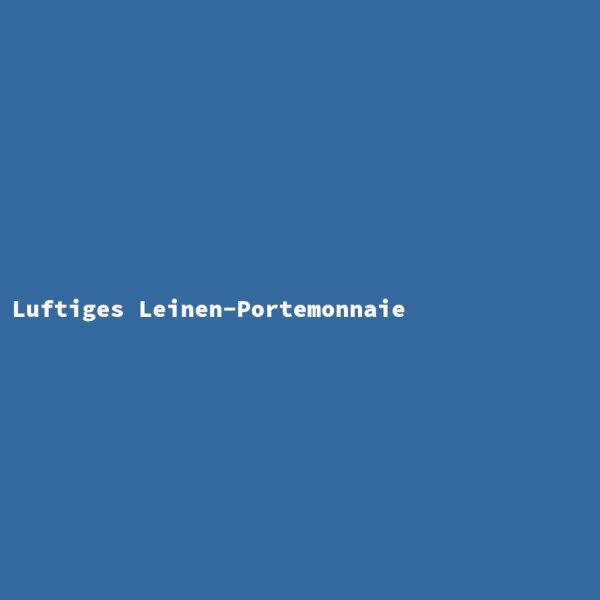Luftiges Leinen-Portemonnaie