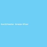 Exorbitanter Bronze-Mixer