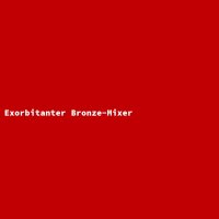 Exorbitanter Bronze-Mixer