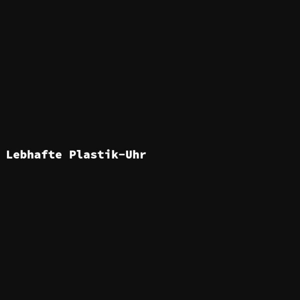 Lebhafte Plastik-Uhr