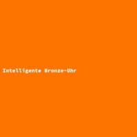 Intelligente Bronze-Uhr