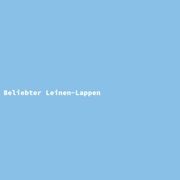 Beliebter Leinen-Lappen