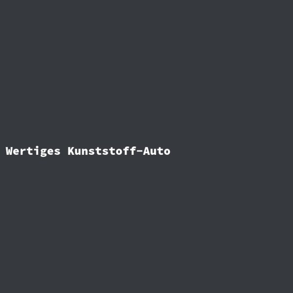 Wertiges Kunststoff-Auto