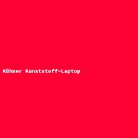 K&uuml;hner Kunststoff-Laptop